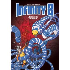 Infinity 8 - Tome 8 Jusqu'au Dernier (couverture)